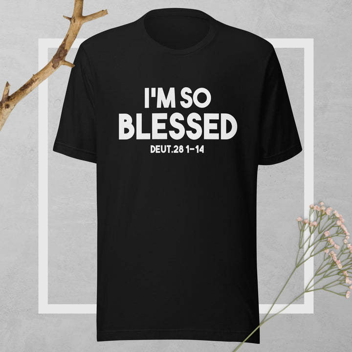 I'm So Blessed T-shirt